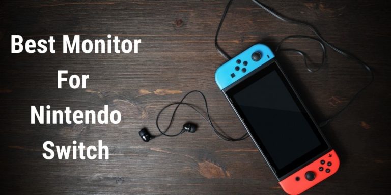 Best Monitor For Nintendo switch