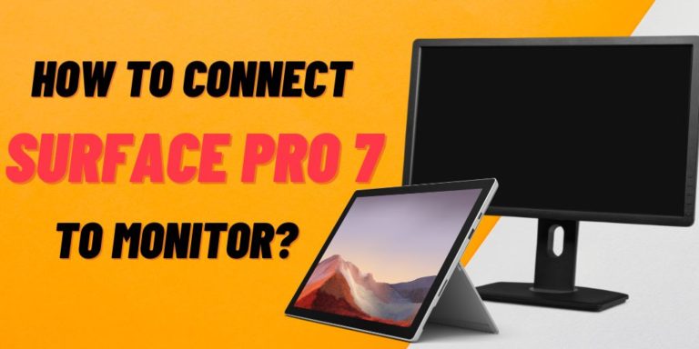 How to Connect Surface Pro 7 to Monitor